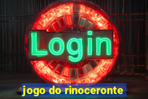 jogo do rinoceronte